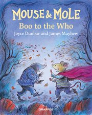 Boo to the who. Mouse and mole cover image