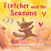 Fletcher and the Seasons : Fletcher's Four Seasons cover image