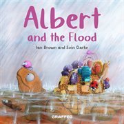 Albert and the Flood : Albert the Tortoise cover image