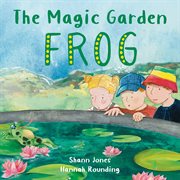 The Magic Garden : Frog cover image