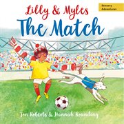 Lilly and Myles: The Match cover image