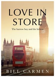 Love in store. The Barrow Boy and the Heiress cover image