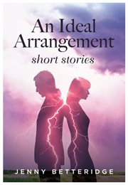 An ideal arrangement : short stories cover image