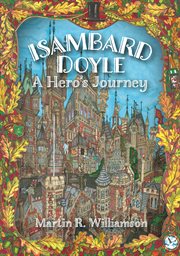 Isambard doyle. A Hero's Journey cover image
