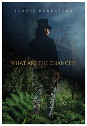 WHAT ARE THE CHANCES? cover image