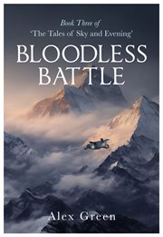 Bloodless Battle : Tales of Sky and Evening cover image