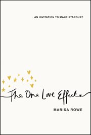 The One Love Effect : AN Invitation to make Stardust cover image