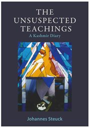 The Unsuspected Teachings : A Kashmir Diary cover image