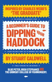 A beginner's guide to dipping your haddock. Imagine the Graduate with a Birmingham accent! cover image