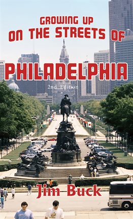 Image de couverture de Growing Up on the Streets of Philadelphia