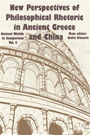 New perspectives of philosophical rhetoric in ancient Greece and China cover image