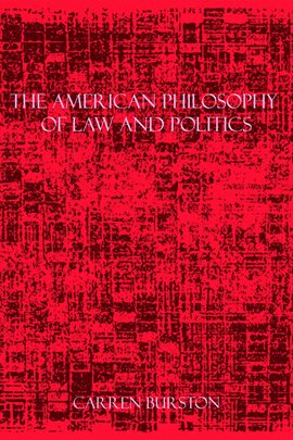 Cover image for The American Philosophy of Law and Politics