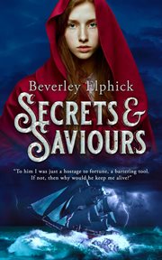 Secrets & saviours cover image