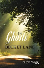 The ghosts of becket lane cover image