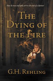The dying of the fire cover image