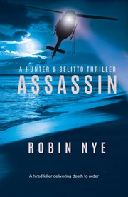 Assassin. A Hunter & Selitto thriller cover image