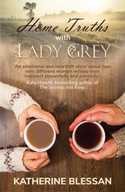 Home Truths with Lady Grey cover image