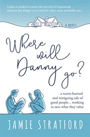 Where will danny go? cover image