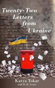 Twenty-Two Letters From Ukraine : Two Letters From Ukraine cover image