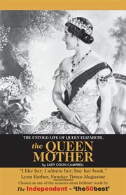 The untold story of Queen Elizabeth, the queen mother cover image