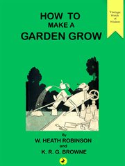 How to make a garden grow cover image