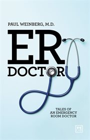 ER Doctor : Tales of an emergency room doctor cover image