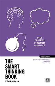 The Smart Thinking Book : Over 70 bursts of business brilliance cover image