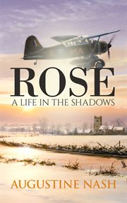 Rose : a life in the shadows cover image