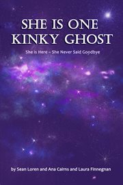 She is one kinky ghost. She Is Here - She Never Said Goodbye cover image