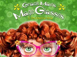 Cover image for Gracie Mae's Magic Glasses