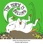 The horse is rolling cover image
