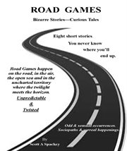 Road games. Bizarre Stories, Curious Tales cover image