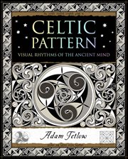 Celtic pattern : visual rhythms of the ancient mind cover image
