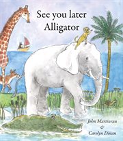 See you later alligator cover image