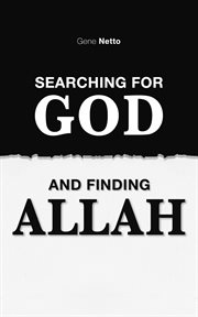 Searching for god and finding allah cover image