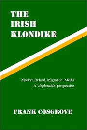 The irish klondike. Modern Ireland, Migration, Media, A 'deplorable' perspective cover image