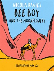 Bee boy and the moonflowers cover image