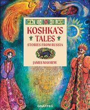 Koshka's tales : stories from Russia cover image