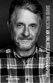 David Wilson an Unlikely Photographer cover image