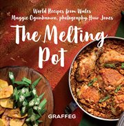 The melting pot : world recipes from Wales cover image
