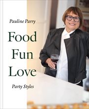 Food fun love : party styles cover image