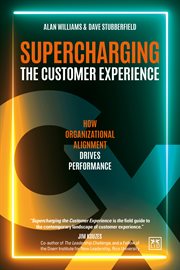 Supercharging the Customer Experience : How organizations can drive performance in today's values - based economy cover image