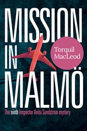 Mission in malmö : The Ninth Inspector Anita Sundström Mystery cover image