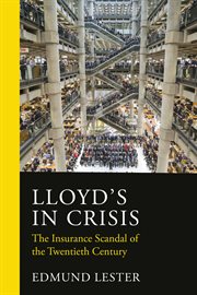 Lloyd's in Crisis : The Insurance Scandal of the Twentieth Century cover image