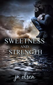 Sweetness and strength cover image