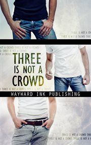Three is not a crowd cover image