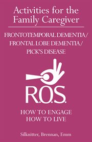 Frontotemporal dementia / frontal lobe dementia / pick's disease cover image