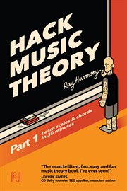 Hack Music Theory, Part 1 : Learn Scales & Chords in 30 Minutes. Hack Music Theory cover image