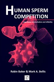 Human sperm competition: copulation, masturbation, and infidelity cover image