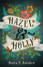 Hazel and Holly : a fantasy adventure cover image